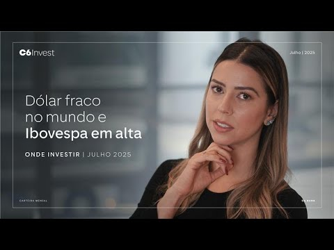 Mulher séria com mão no queixo ao lado do texto: “Dólar fraco no mundo e Ibovespa em alta”. – Julho 2025".