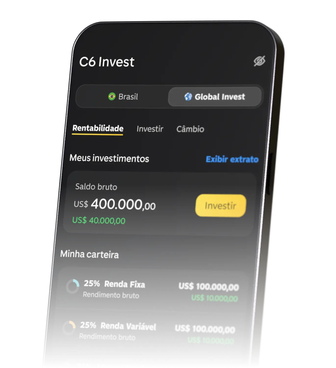 Tela do app C6 Bank mostra saldo de 400 mil dólares em “Global Invest” com rendimento de 40 mil e botão “Investir”.