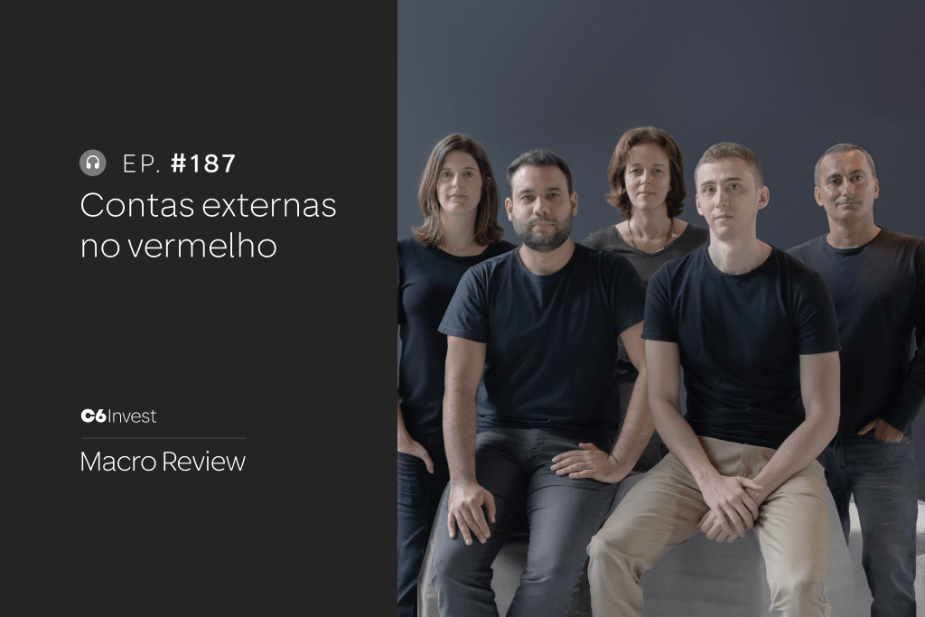 Equipe econômica C6 Bank Podcast Macro Review