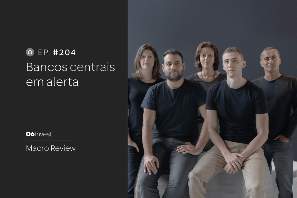 Equipe econômica C6 Bank Podcast Macro Review