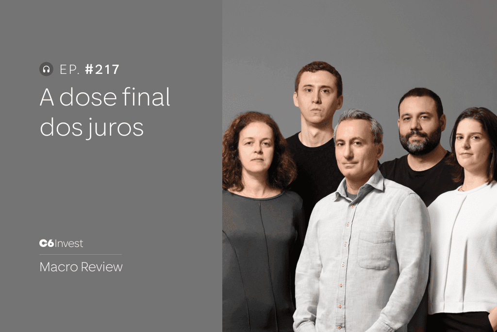 Equipe econômica C6 Bank Podcast Macro Review