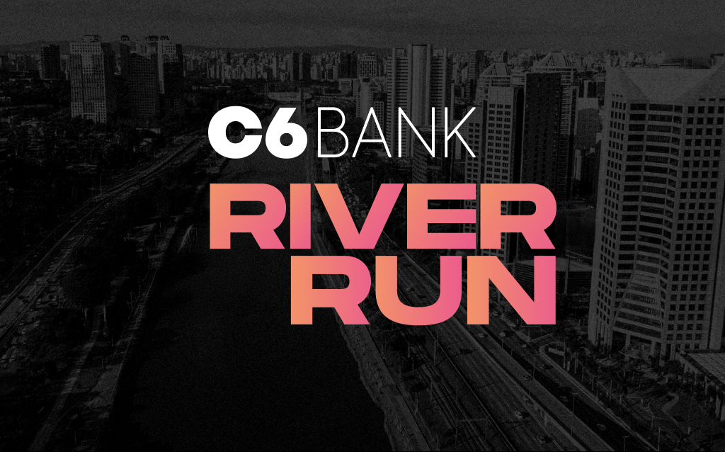 "Imagem em preto e branco de uma vista aérea da cidade de São Paulo, destacando o Rio Pinheiros e os prédios ao redor. No centro da imagem, sobreposto ao fundo, está o logotipo do C6 Bank em branco, seguido pelo texto 'RIVER RUN' em letras maiúsculas com um gradiente de cores quentes, que variam entre rosa e laranja."